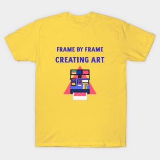 Frame by frame, creating art T-Shirt